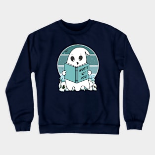 Ghosts Not Real Crewneck Sweatshirt